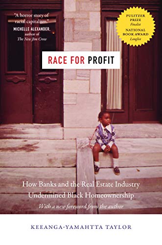 Race for Profit: How Banks and the Real Estate Industry Undermined Black Homeownership (Justice, Power, and Politics) von University of North Carolina Press